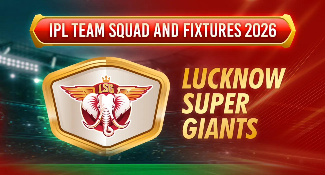 IPL Team Squad and Fixtures 2026 - lsg