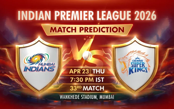 Indian Premier League (IPL) 2026: CSK vs MI Match Details and IPL Betting Prediction, Weather Report, Pitch Report, Playing 11 for Live Match on 23rd April 2026